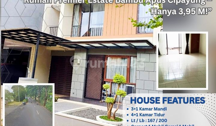  “Rumah Premier Estate Bambu Apus Cipayung – Hanya 3,95 M!” S576B