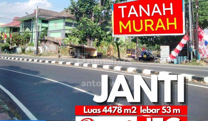 Tanah Jogja Barat Jec Tepi Jl Raya Janti Lt 4478 M2 Lb 53 M SHM 