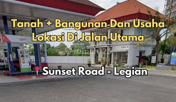 Tanah + Bangunan dan Usaha Pom di Jalan Utama Sunset Road 1