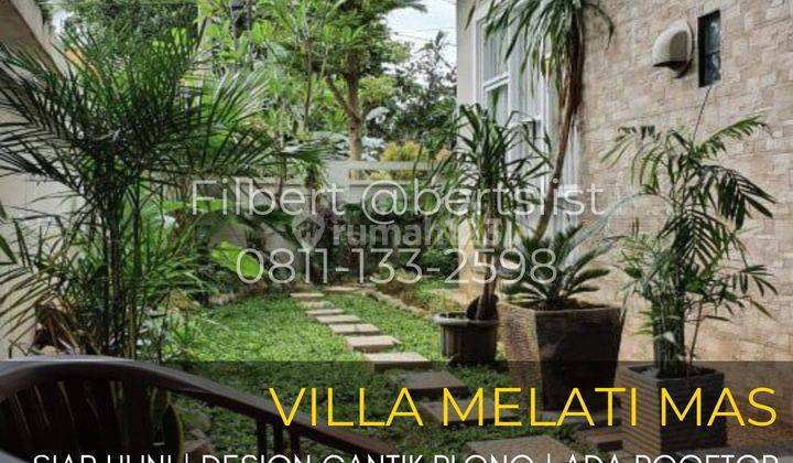 Rumah siap huni 321m2 plong mewah di Villa Melati Mas Serpong 1