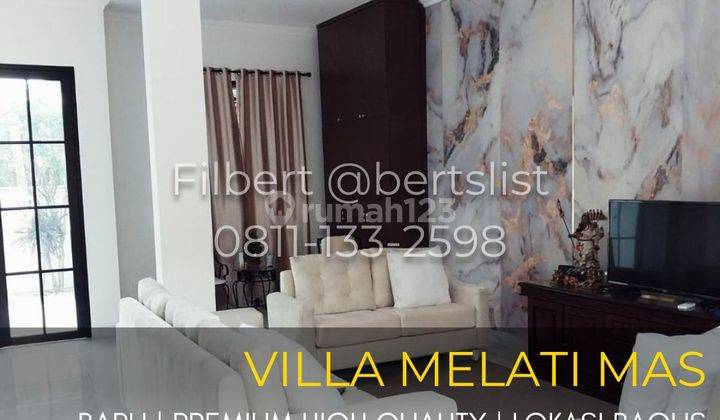 Rumah baru 240m2 premium FURNISHED di Villa Melati Mas Serpong 1