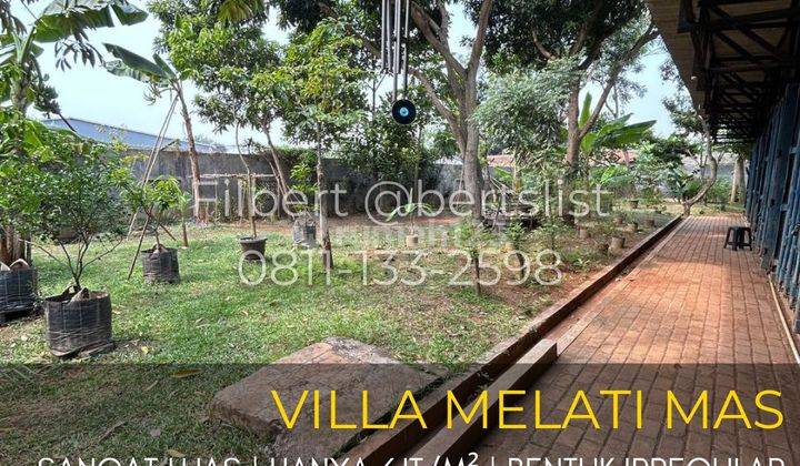 MURAH Kavling 1000m Bonus Bangunan di Villa Melati Mas Serpong 1