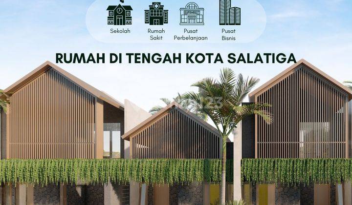 Lokasi Strategis Rumah Modern di Tengah Kota Salatiga  1