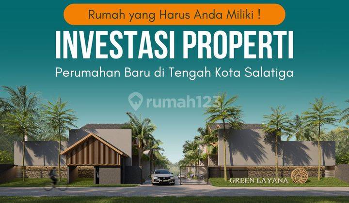 Hunian Baru di tengah Kota Salatiga Cocok Untuk Investasi Properti  1