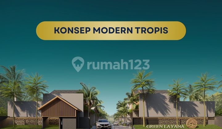 Green Layana : Perumahan Salatiga dengan Konsep Modern Tropis di Tengah Kota Green Layana : Perumahan Salatiga dengan Konsep Modern Tropis di Tengah Kota