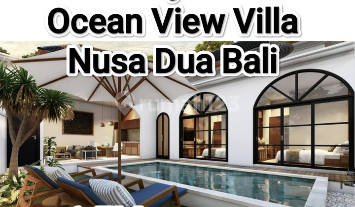 Jual Vila Ocean View Ready Unit Siap Huni Baru Di Nusa Dua Badung Bali