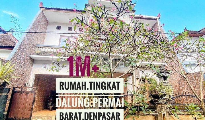 Jual Rumah Tingkat Dalung Permai Barat Denpasar Bali 1