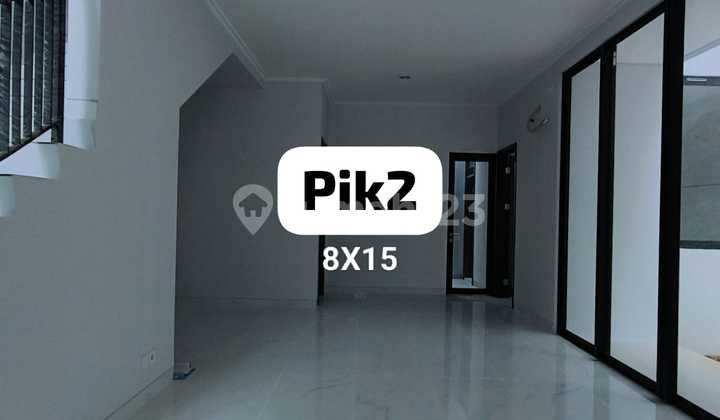 Sewa Cepat Rumah Pik2 8x15 Kosongan Brand New 2