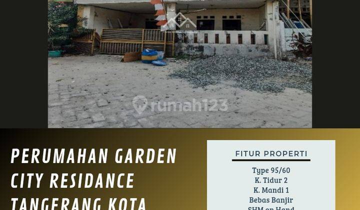 PROPERTY (CESSIE) - PERUMAHAN GARDEN CITY RESIDANCE TANGERANG KOTA 1