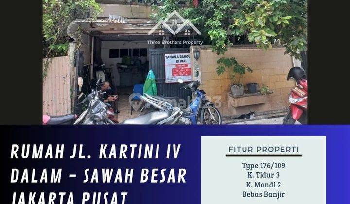 DIJUAL RUMAH DI JL. KARTINI IV DALAM, SAWAH BESAR JAKARTA PUSAT - VIA CESSIE 1