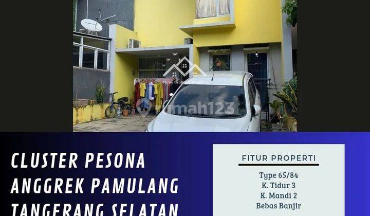 DIJUAL RUMAH DI CLUSTER PESONA ANGGREK PAMULANG TANGERANG SELATAN - VIA CESSIE 1