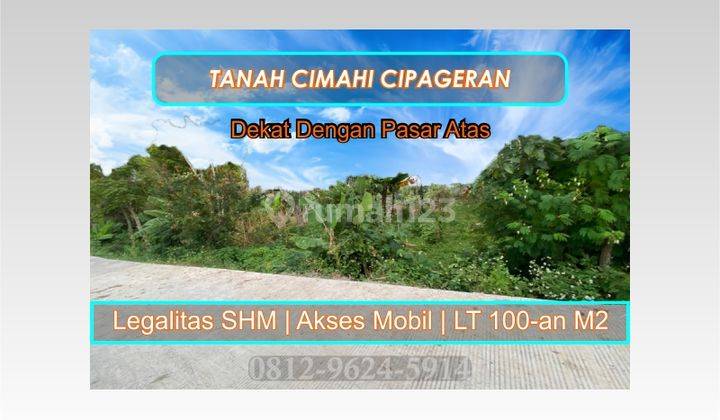 Tanah Murah Cimahi Area Cipageran, SHM 100 m² 1