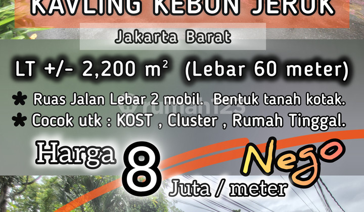Tanah Kavling Murah 2,200 M Kebun Jeruk, Jakarta Barat