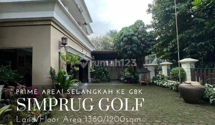 Rumah di Simprug Golf
Senayan
Jakarta Selatan SHM Jual Cepat 1