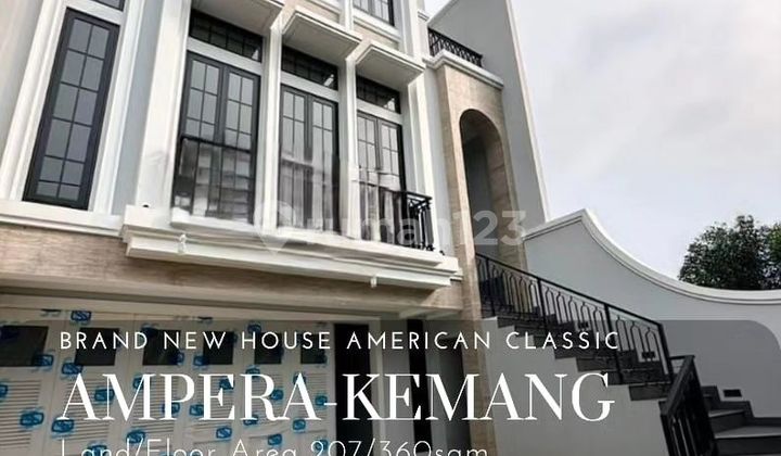 Rumah Baru Ammerican Classic 3 Lantai Dijual di Ampera Kemang Jakarta Selatan 1