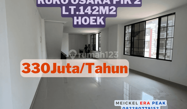 Lokasi Startegis Disewa Ruko Osaka Pik2, Lt.142m2, Hoek, 3 Lantai 1