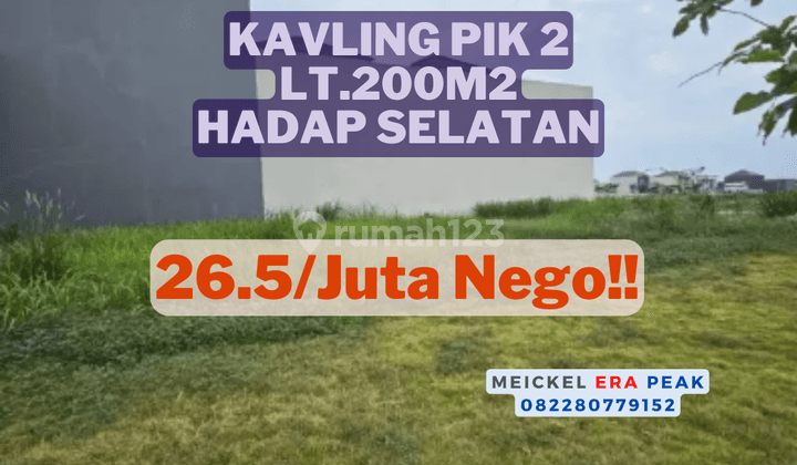 Lokasi Startegis Dijual Tanah Pik2, Lt. 200m2, Hadap Selatan 1