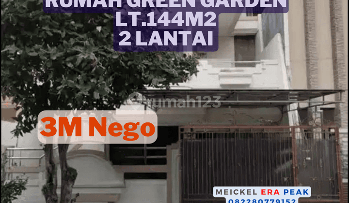 Harus Terjual Dijual Rumah Green Garden, Lt.144m2, 2 Lantai 1