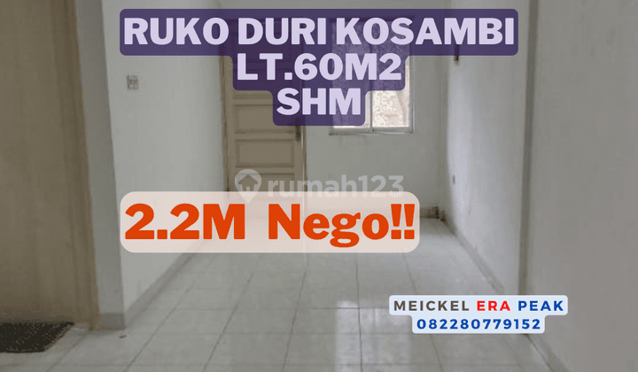 Lokasi Startegis!! DIJUAL Ruko Duri Kosambi, Lt.60m2, SHM 1