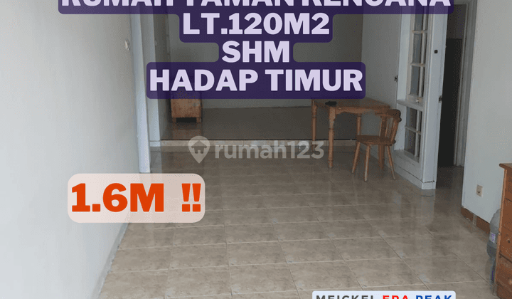 Dijual Rumah Taman Kencana, Lt.120m2, Shm, Hadap Timur 1