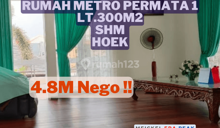 BISA KPR!!DIJUAL Rumah Metro Permata 1, Lt.300m2, SHM, Hoek 1