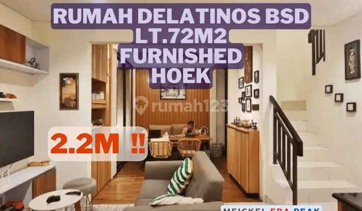 DIJUAL Rumah Delatinos BSD, Lt.72m2, Furnished 1