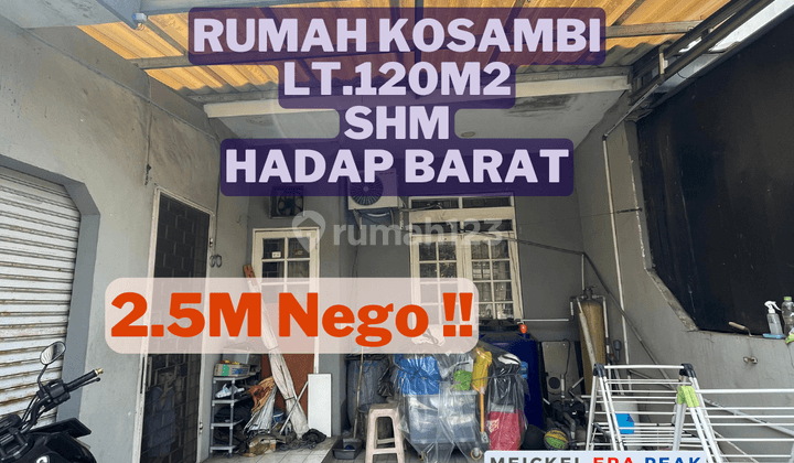 BISA KPR!! DIJUAL Rumah Kosambi, Lt.120m2, SHM, Hadap Barat 1