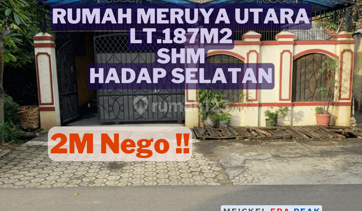 BISA KPR!! DIJUAL Rumah Meruya Utara, Lt.187m2, SHM, Hadap Selatan 1