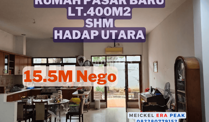 Harus Terjual Dijual Rumah di Pasar Baru, Lt.400m2, Shm, Hadap Utara 1