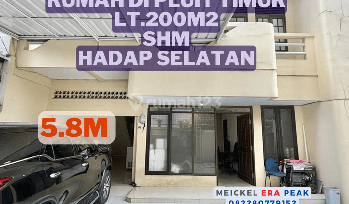 Bisa Kpr Dijual Rumah Pluit Timur, Lt.200m2, Shm, Hadap Selatan 1