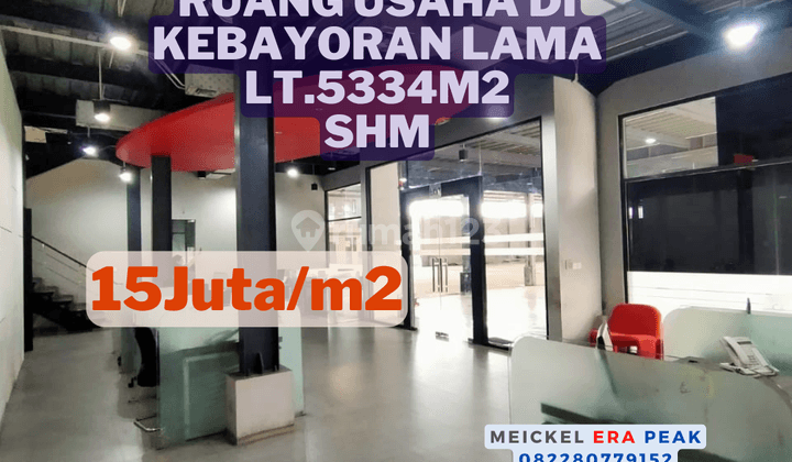 Lokasi Startegis Dijual Ruang Usaha Di Kebayoran Baru, Lt.5.334m2, SHM 1