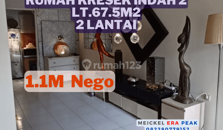 Nego Sampai Deal Dijual Rumah Kresek Indah 2, Lt.67.5m2, 2 Lantai 1