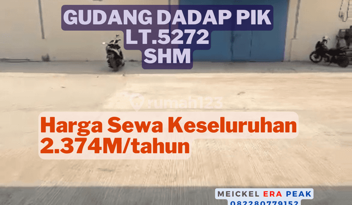 Lokasi Startegis Disewa Gudang Dadap, Lt.5.274m2, SHM 1