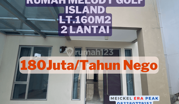 Best Price Disewa Rumah Melody Golf Island, Lt.160m2, 2 Lantai 1