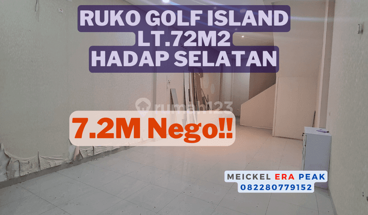 Lokasi Startegis Dijual Ruko Golf Island, Lt.72m2, Hadap Selatan 1