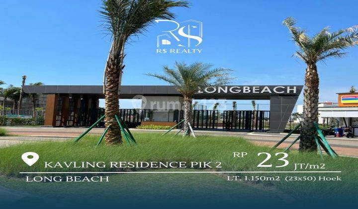 Kavling PIK2 Long Beach Boulevard Hoek 1150M2  2