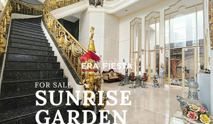 Rumah Mewah Sunrise Garden Full Marmer Hadap Selatan 1