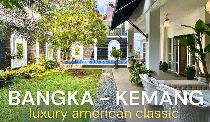 Kesempatan Emas Rumah Klasik di Cluster Eksklusif Bangka Kemang 1