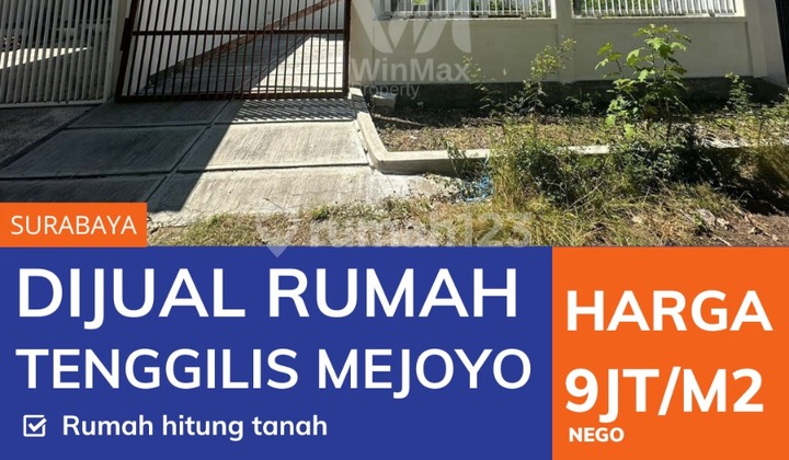 DIJUAL RUMAH -> Jual Rumah Hitung Tanah Lokasi TENGGILIS MEJOYO 1