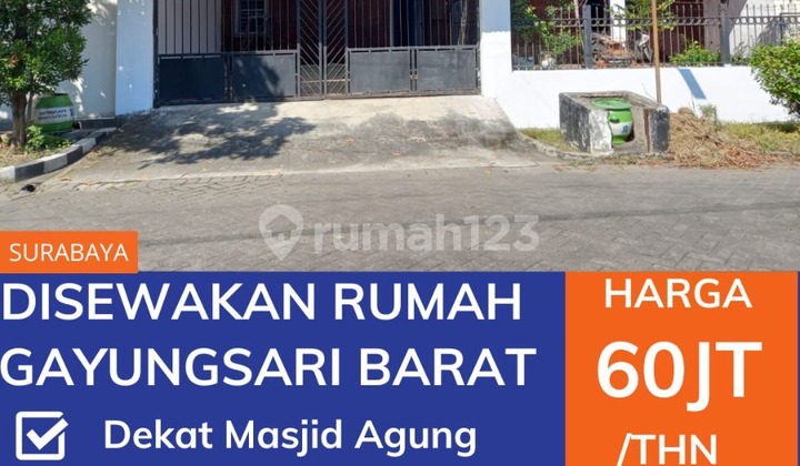 HOUSE FOR RENT  Location GAYUNGSARI BARAT 1
