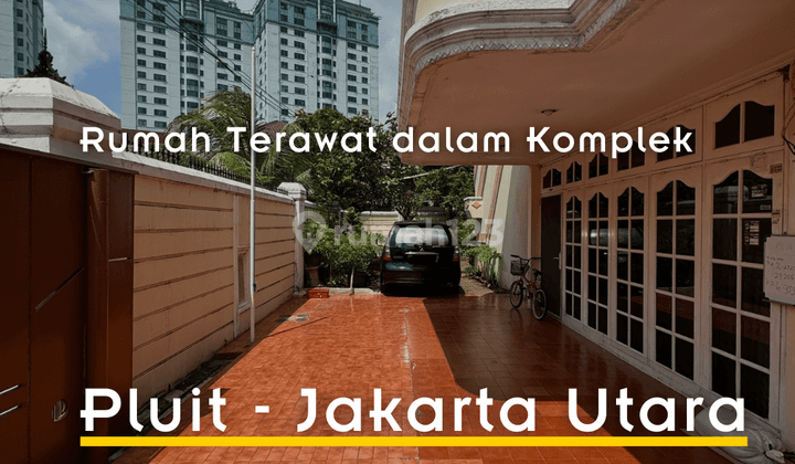 Dijual Cepat Rumah Dalam Komplek Di Pluit 2