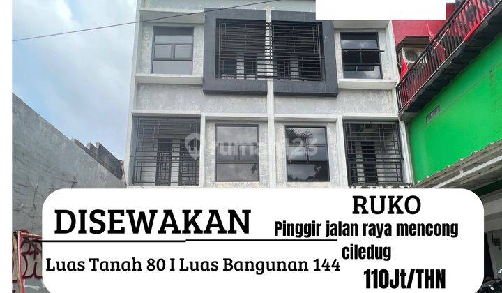 Disewakan Ruko Pinggir Jalan Ciledug Larangan 1