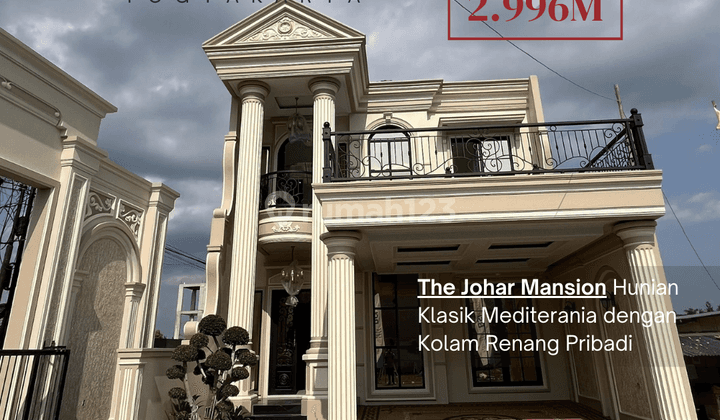 The Johar Mansion Hunian Klasik Mediterania Dengan Kolam Renang Pribadi 1