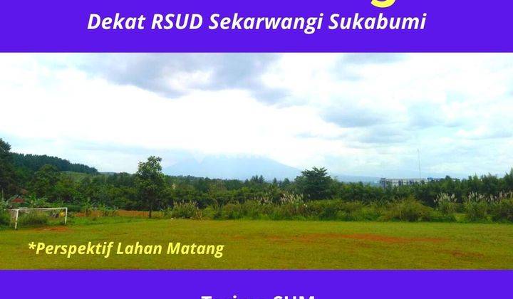 Area Villa Sukabumi, Kavling Dekat Tol Sukabumi 1