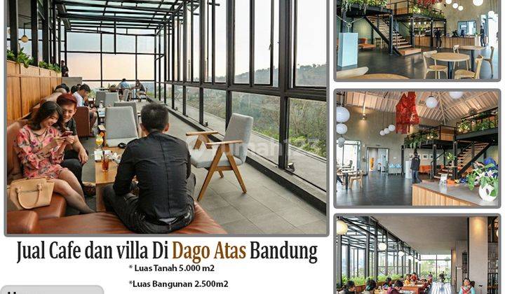 Jual Cafe Dan Villa Strategis Di Dago Atas Bandung 1