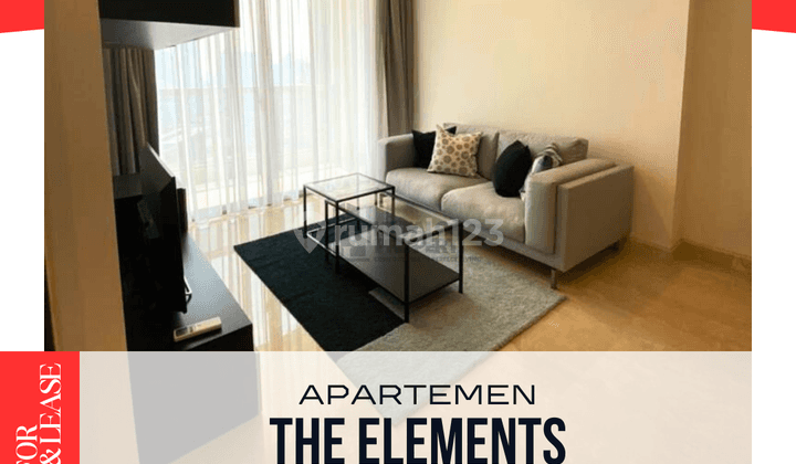 Jual & Sewa Apartemen 2 BR The Elements Kuningan, Jakarta Selatan 1