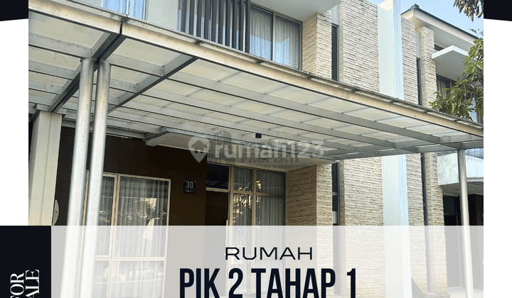 Jual Rumah Pik 2 Tahap 1 Pik, Jakarta Utara 1