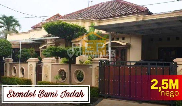 Rumah Di Perum SRONDOL BUMI INDAH Dekat Sekolah SEMESTA  1