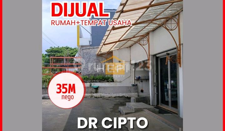 Rumah + Tempat Usaha Di Jln Raya Dr.cipto 1