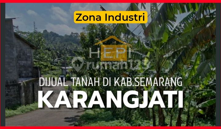 Tanah Zona Industri di Karangjati Bergass 1